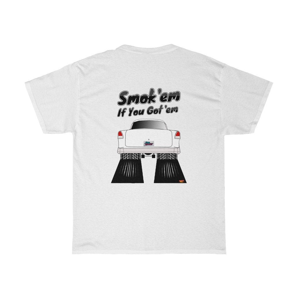1955 Chevy T-Shirt - Smoke 'Em if You Got 'Em - Sizes S-5XL