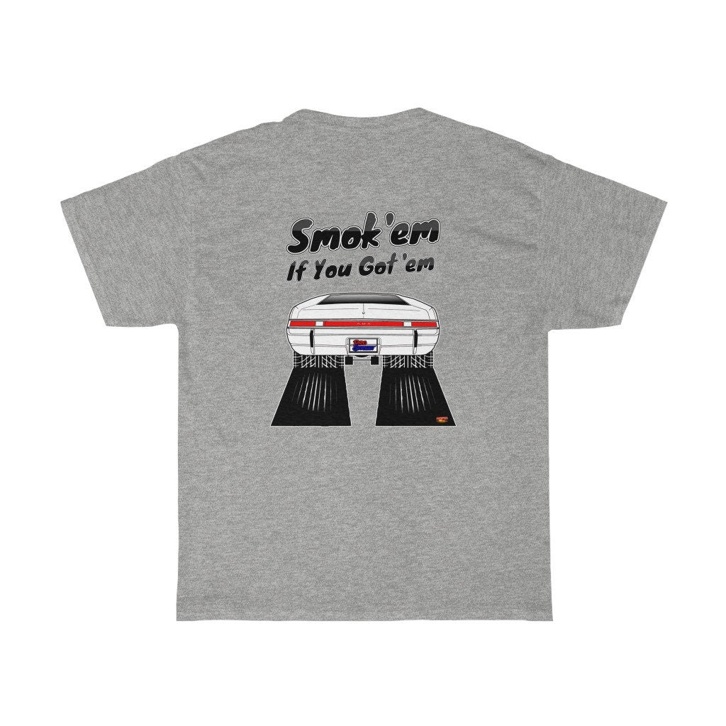 AMC AMX T-Shirt - Smoke 'Em if You Got 'Em - Sizes S-5XL