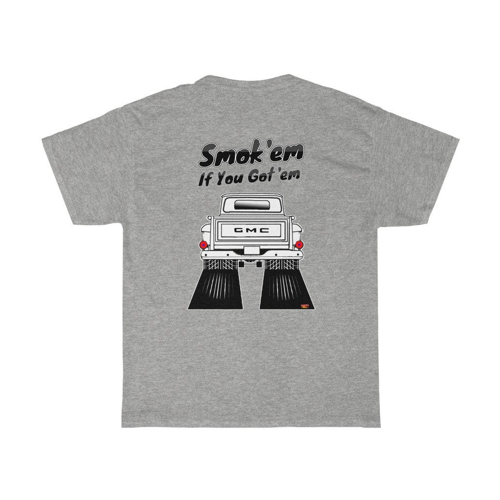 60-66 GMC Stepside Pickup T-Shirt - Smokem if You Gotem - Sizes S-5XL