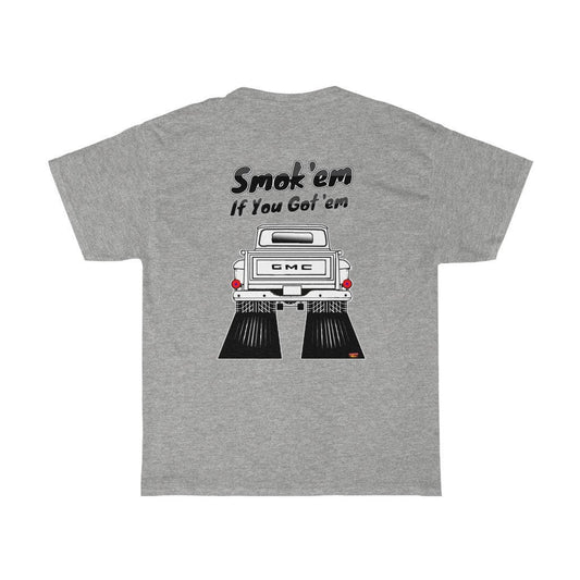 1960-66 GMC Stepside Pickup T-Shirt - Smoke 'Em if You Got 'Em - Sizes S-5XL