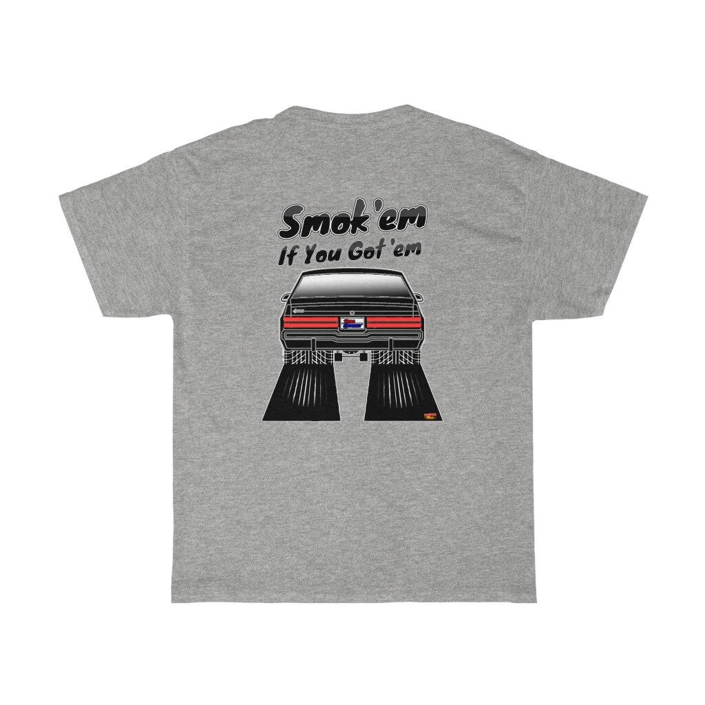 Buick Grand National T-Shirt - Smokem if You Gotem - Sizes S-5XL