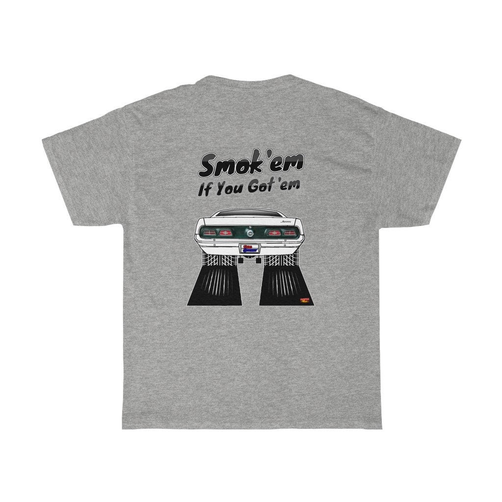 1970 Mercury Comet T-Shirt - Smoke 'Em if You Got 'Em - Sizes S-5XL