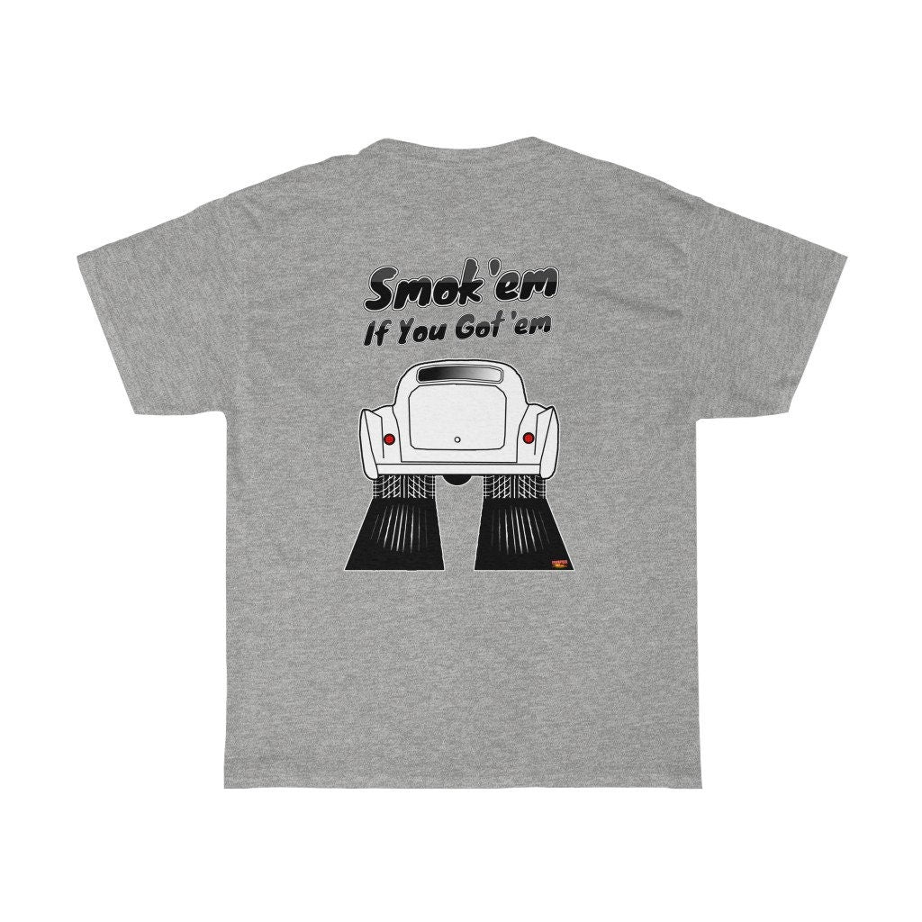 Henry J T-Shirt - Smokem if You Gotem - Sizes S-5XL
