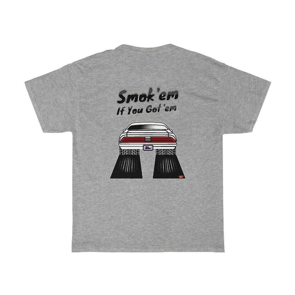 79 Trans Am T-Shirt - Smokem if You Gotem - Sizes S-5XL