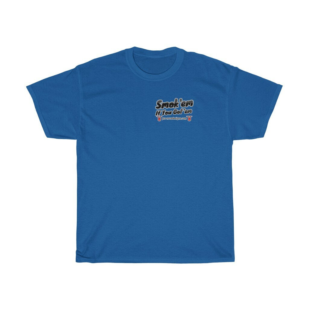 Hurst Oldsmobile Cutlass T-Shirt - Smoke 'Em if You Got 'Em - Sizes S-5XL