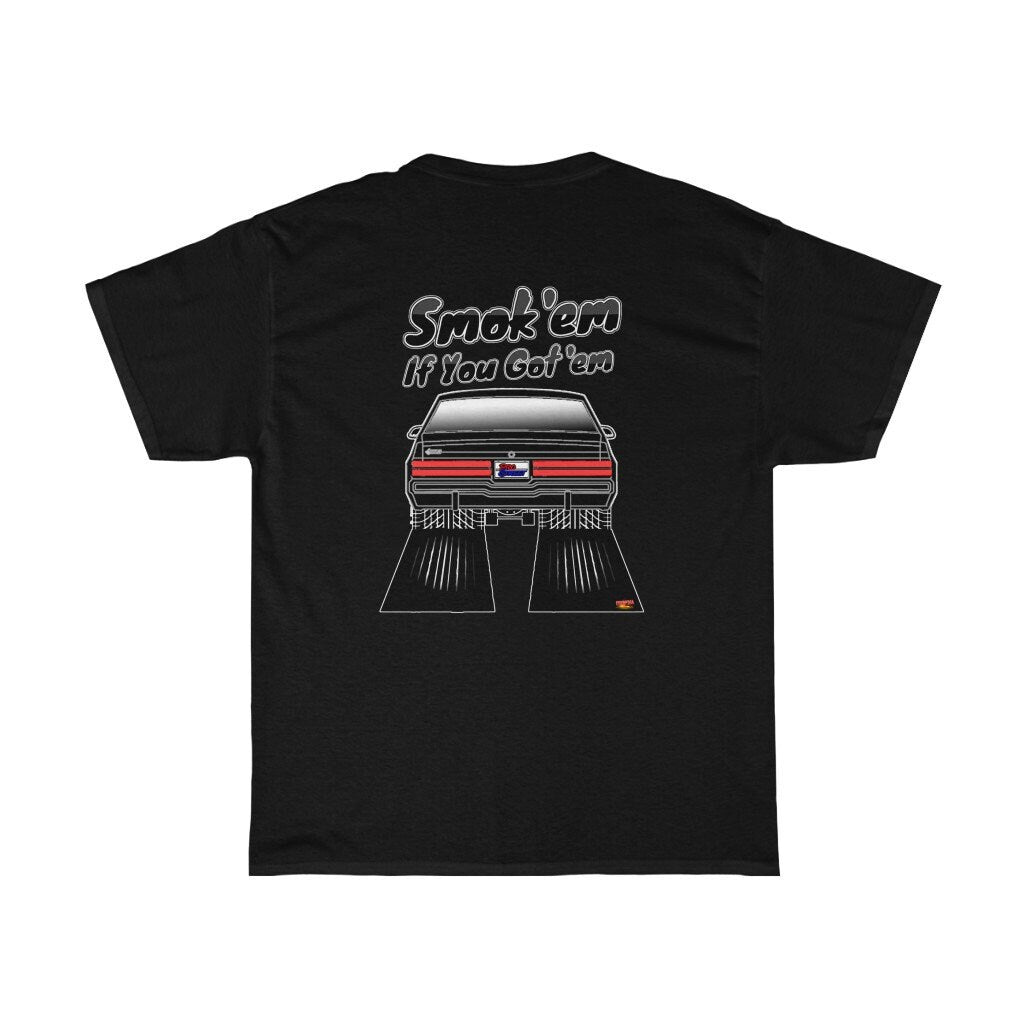 Buick Grand National T-Shirt - Smokem if You Gotem - Sizes S-5XL