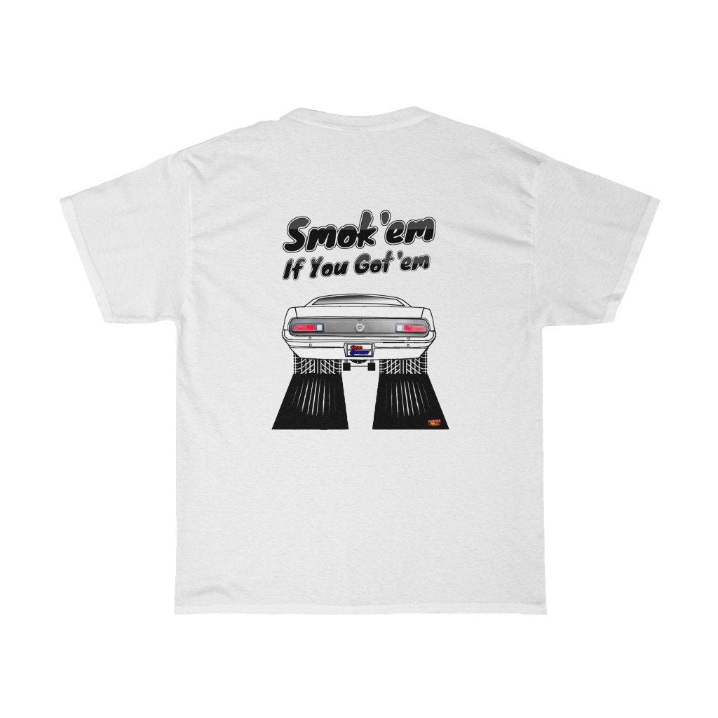 70 Ford Maverick T-Shirt - Smokem if You Gotem - Sizes S-5XL