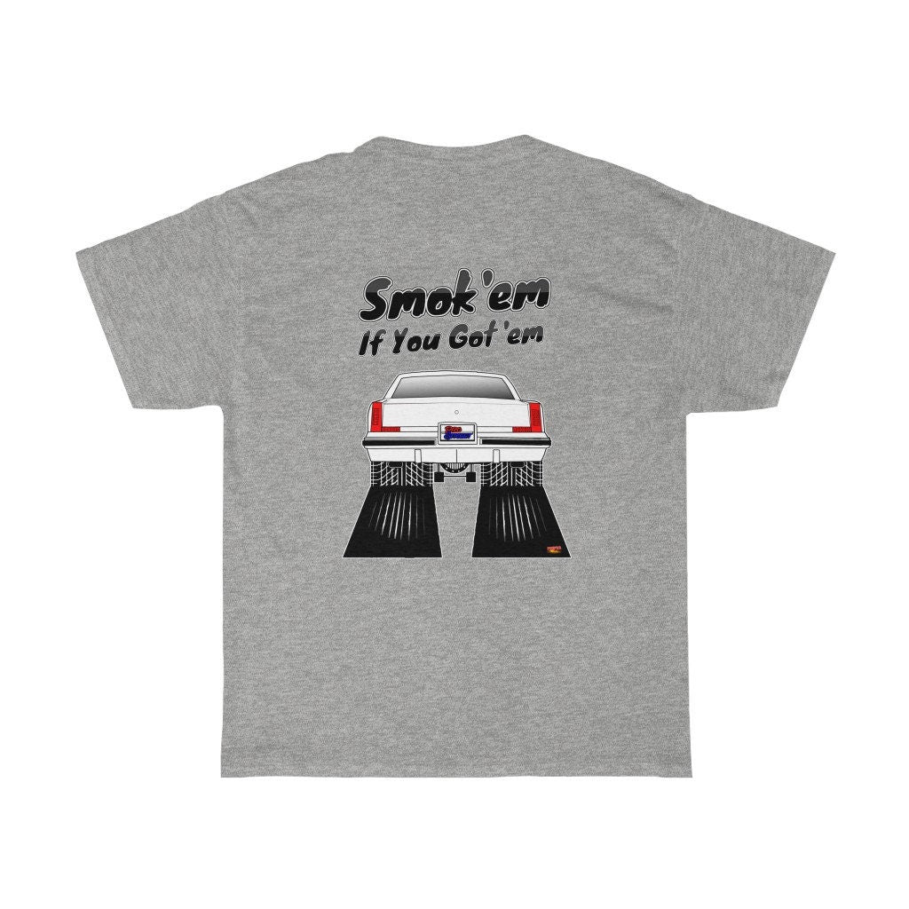 81 Oldsmobile Cutlass T-Shirt - Smokem if You Gotem - Sizes S-5XL