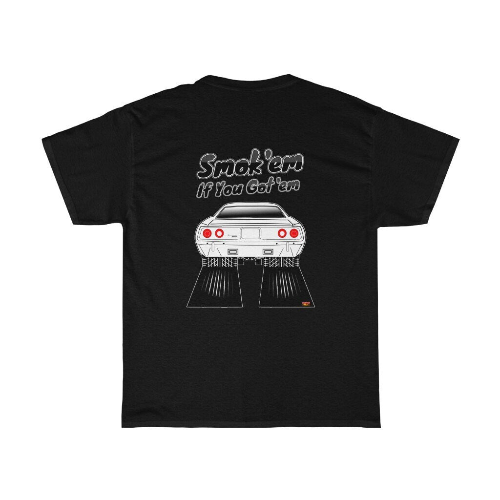 72 Cuda T-Shirt - Smokem if You Gotem - Sizes S-5XL