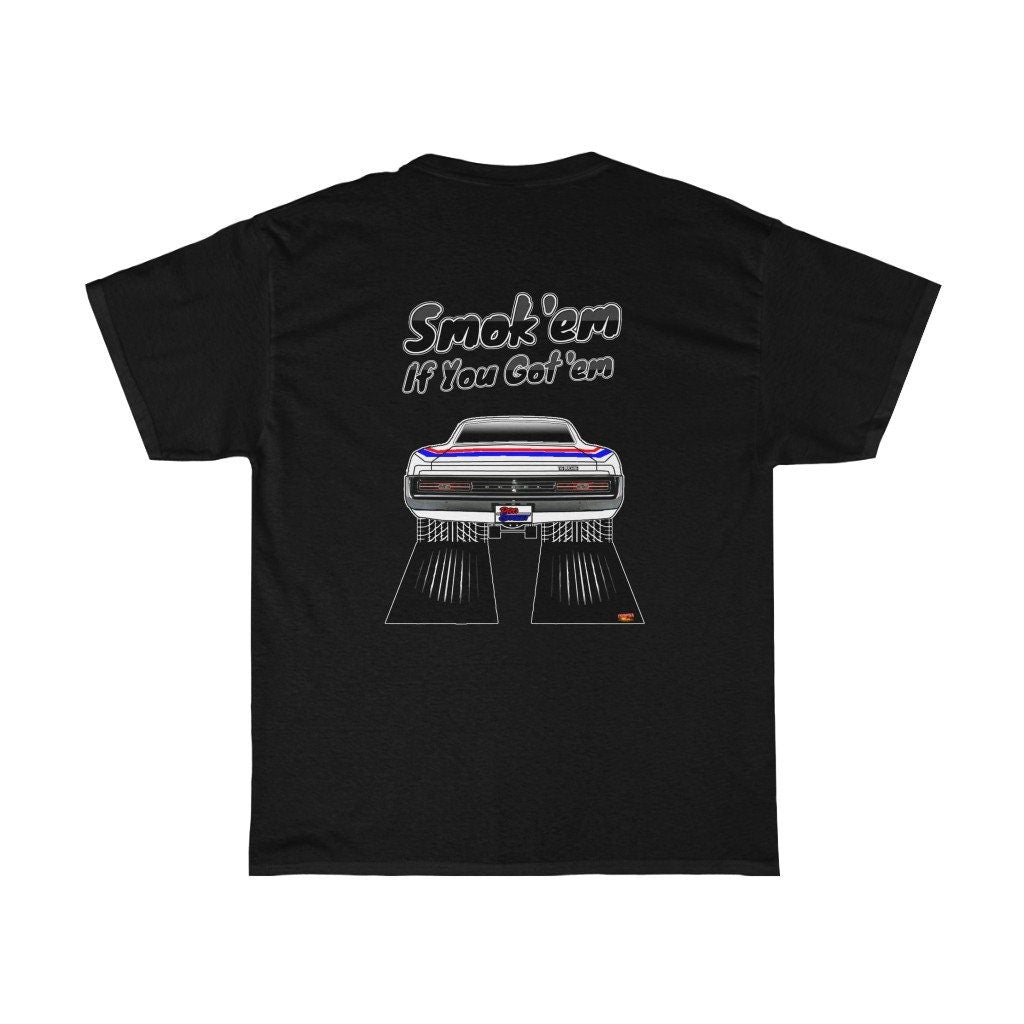 AMC The Machine T-Shirt - Smoke 'Em if You Got 'Em - Sizes S-5XL