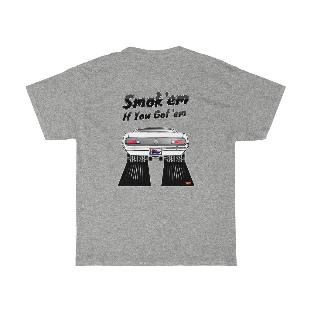 70 Ford Maverick T-Shirt - Smokem if You Gotem - Sizes S-5XL