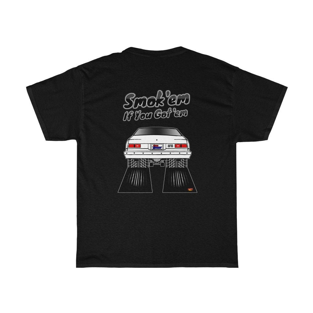 4th Gen Chevy Nova T-Shirt - Smoke 'Em if You Got 'Em - Sizes S-5XL