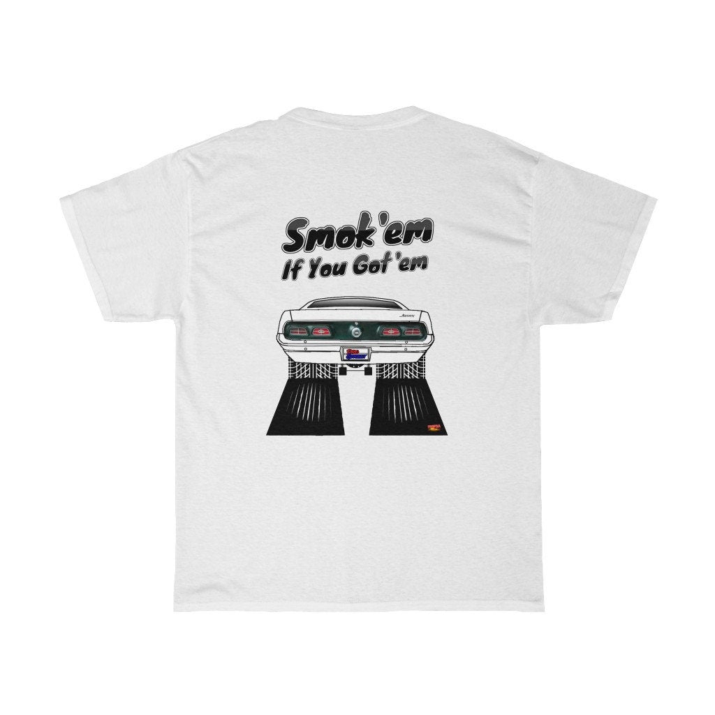 1970 Mercury Comet T-Shirt - Smoke 'Em if You Got 'Em - Sizes S-5XL