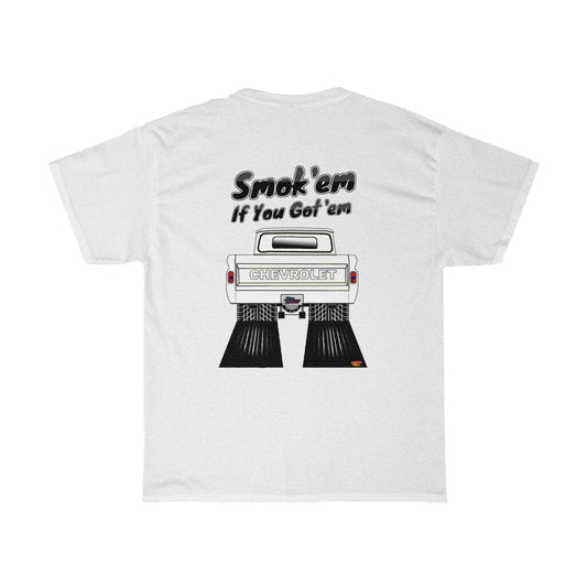 1960-66 Chevy Fleetside Pickup T-Shirt - Smoke 'Em if You Got 'Em - Sizes S-5XL