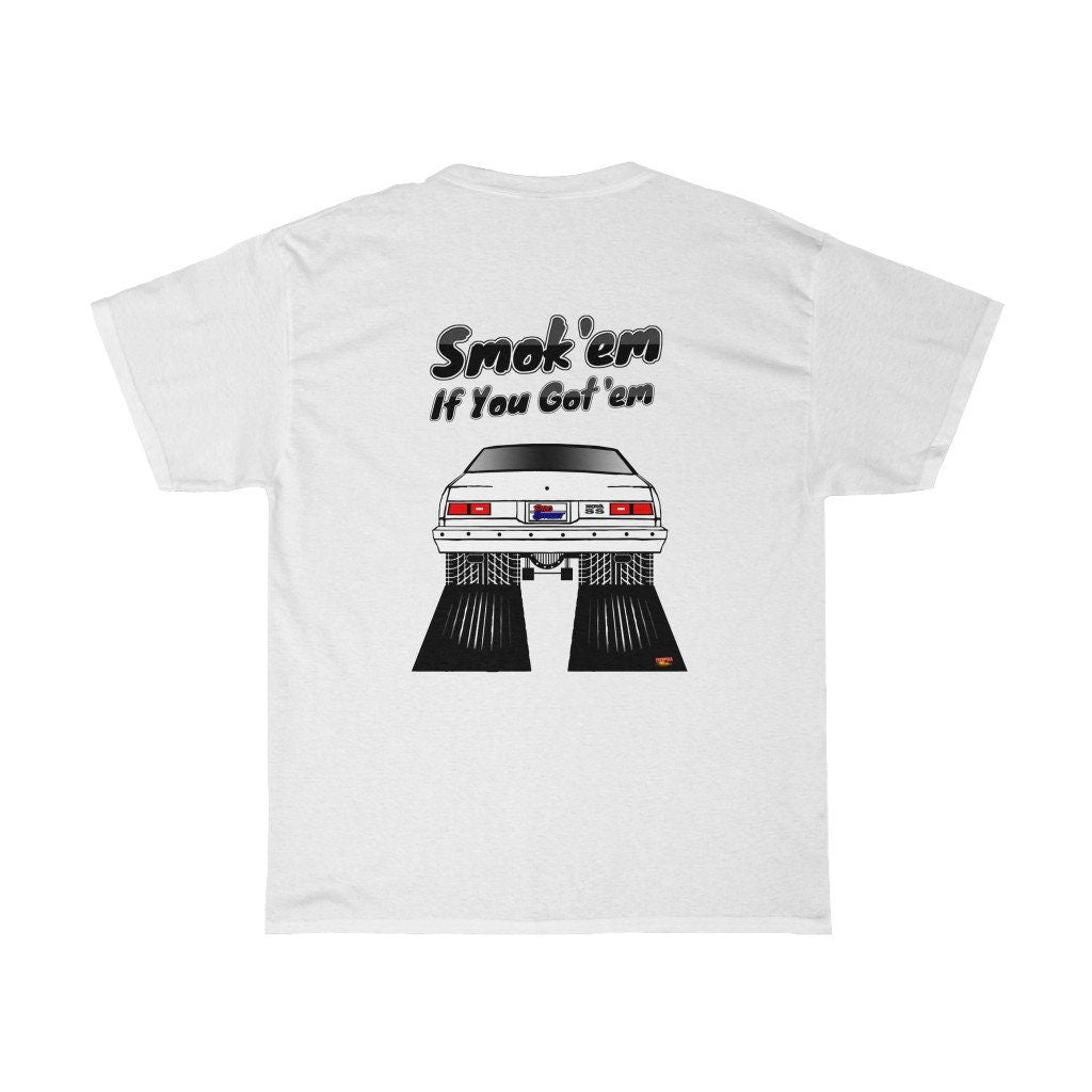 4th Gen Chevy Nova T-Shirt - Smoke 'Em if You Got 'Em - Sizes S-5XL