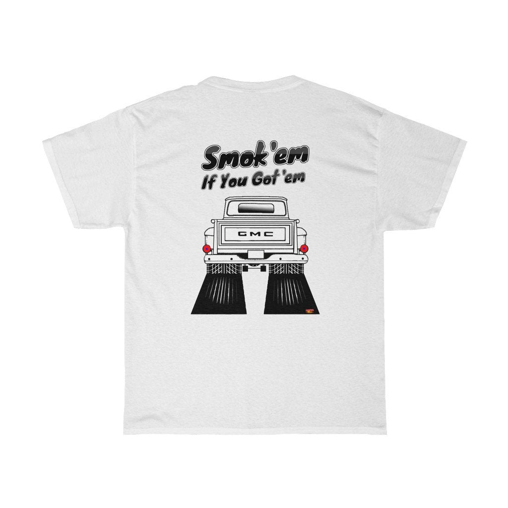60-66 GMC Stepside Pickup T-Shirt - Smokem if You Gotem - Sizes S-5XL
