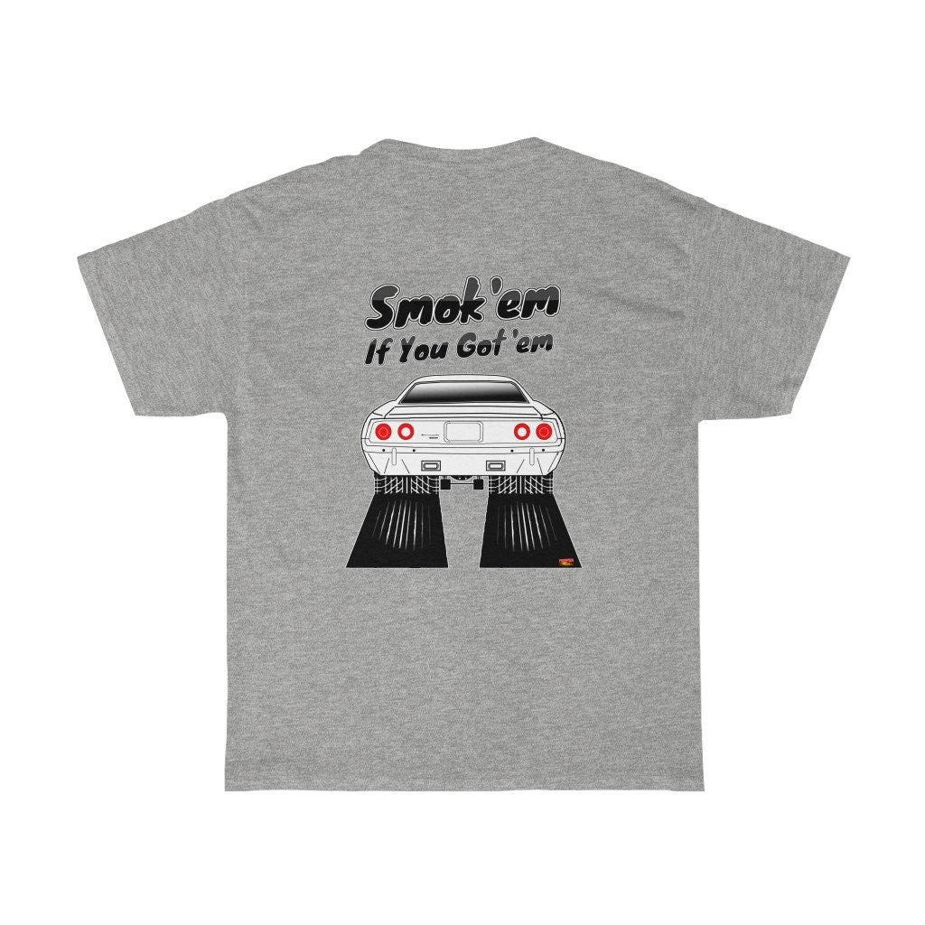 72 Cuda T-Shirt - Smokem if You Gotem - Sizes S-5XL