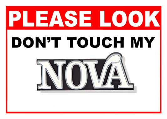 Please Look Don't Touch - 5x7 Aluminum Car Show Sign - Nova 4th Generation