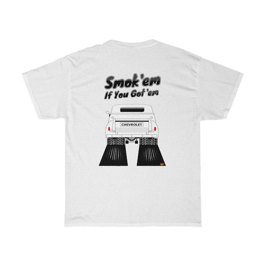 1948-54 Chevy Pickup T-Shirt - Smokem if You Gotem - Sizes S-5XL