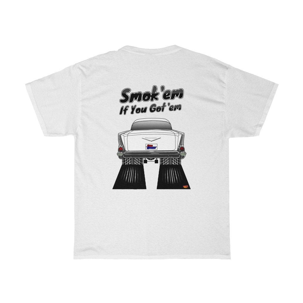 1957 Chevy T-Shirt - Smokem if You Gotem - Sizes S-5XL