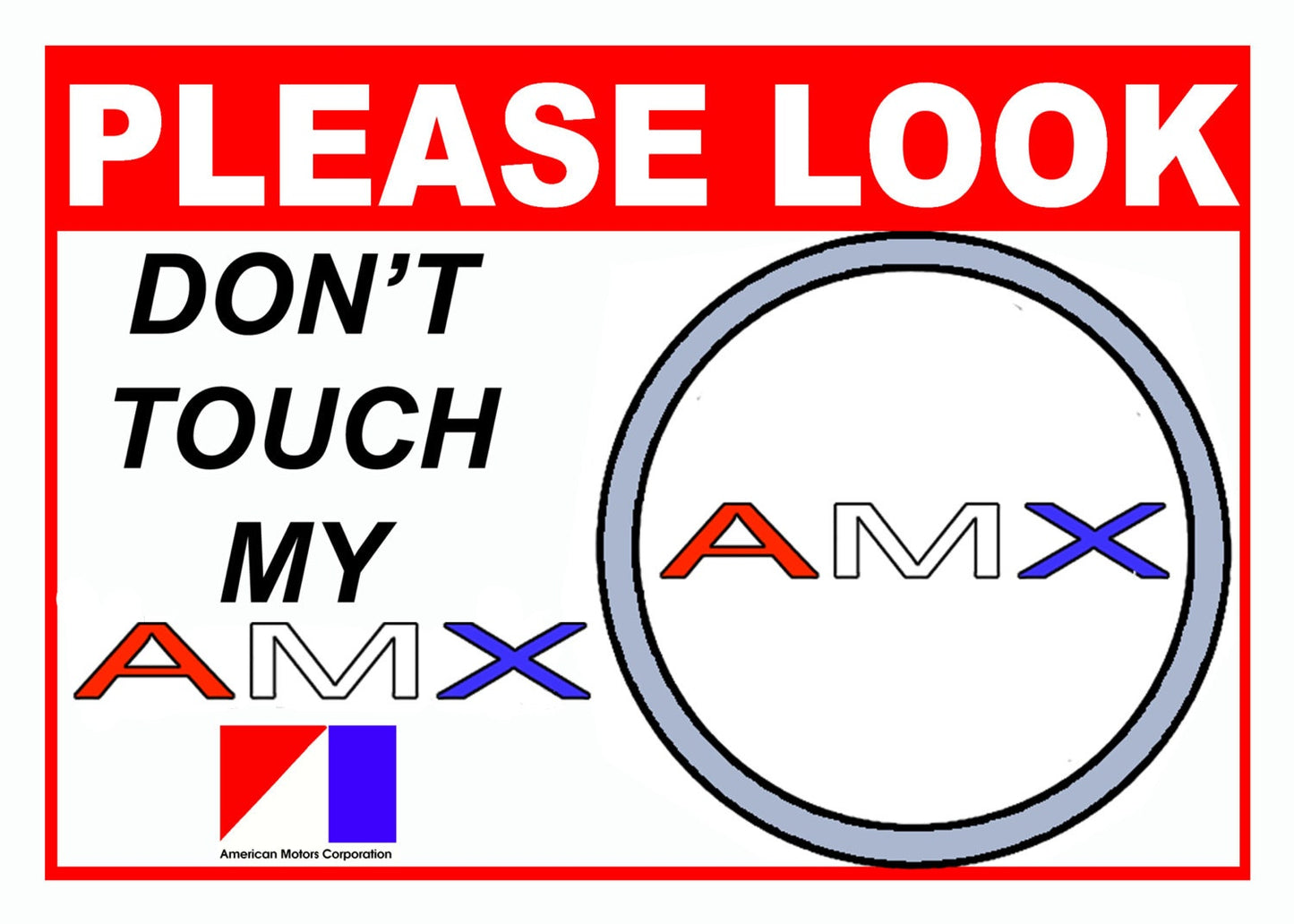 AMC AMX Please Look Don't Touch Car Show Sign - 5x7 Aluminum