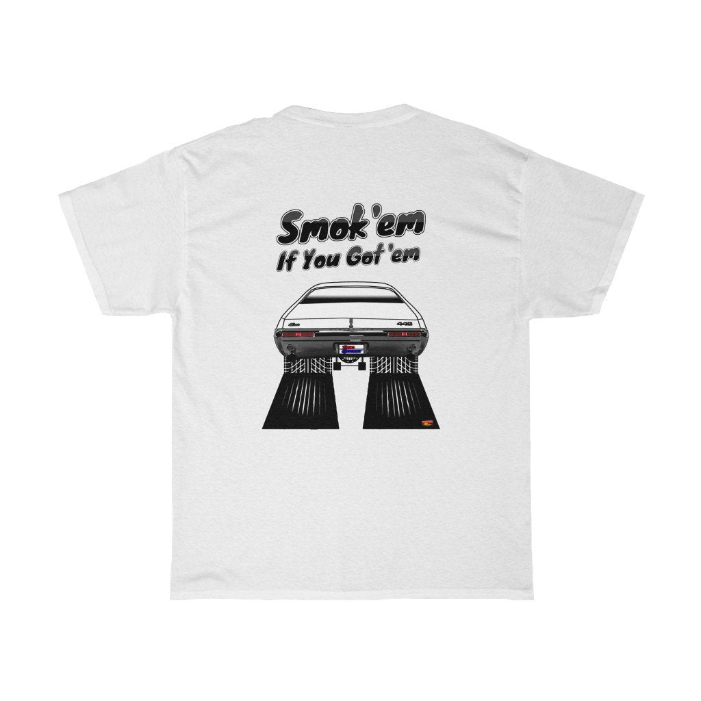 1968 Oldsmobile 442 T-Shirt - Smoke 'Em if You Got 'Em - Sizes S-5XL