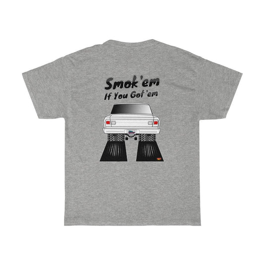 Chevy 2 Nova T-Shirt - Smoke 'Em if You Got 'Em - Sizes S-5XL
