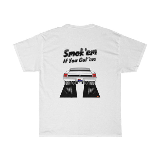 69 Chevelle T-Shirt - Smokem if You Gotem - Sizes S-5XL
