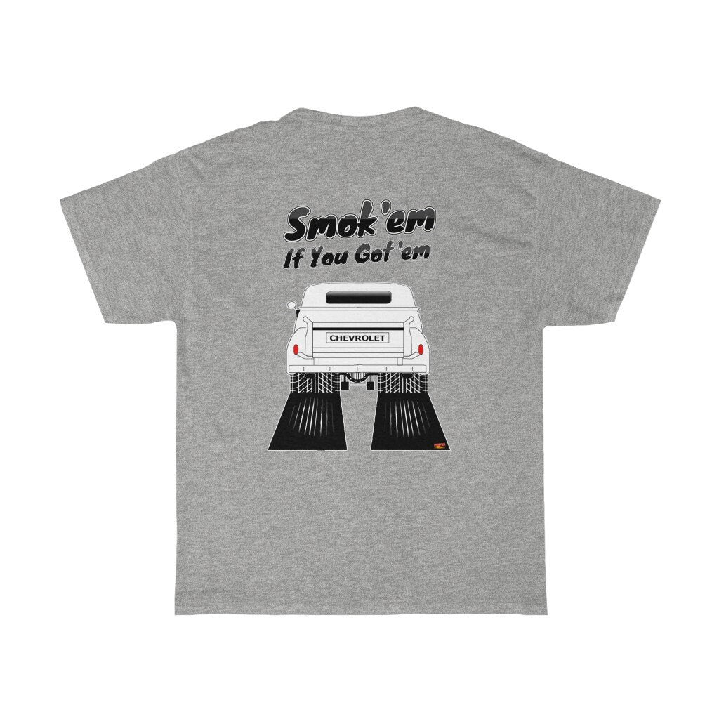 1948-54 Chevy Pickup T-Shirt - Smokem if You Gotem - Sizes S-5XL