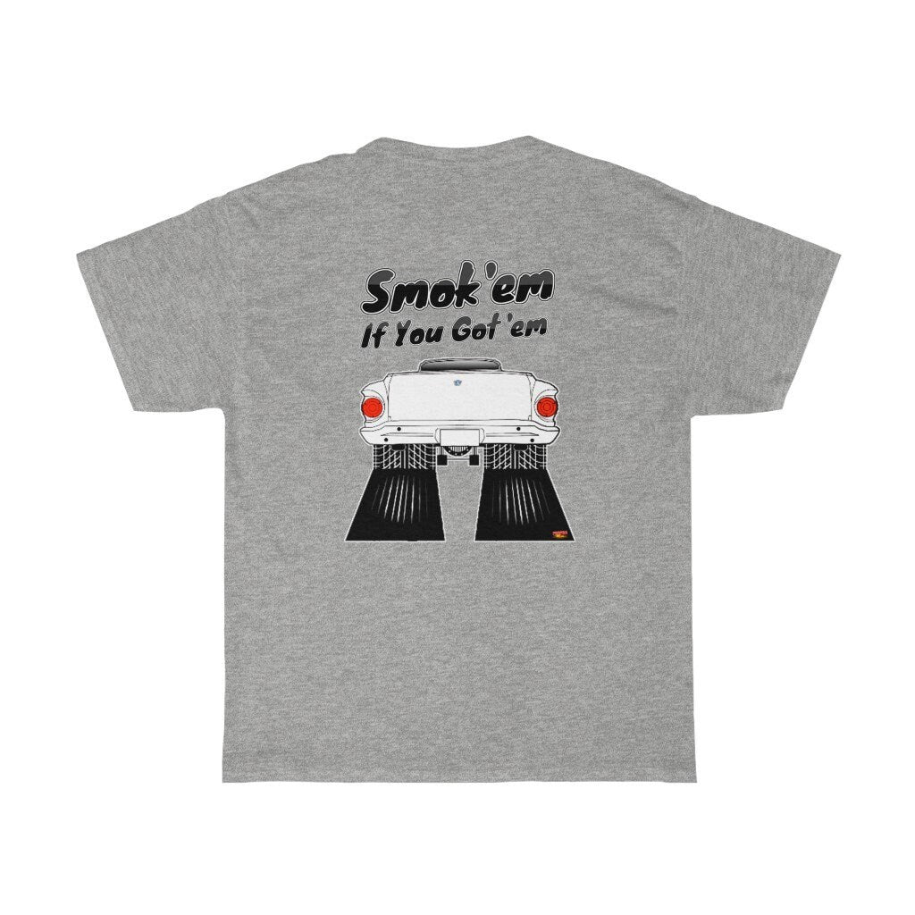 Ford Ranchero T-Shirt - Smoke 'Em if You Got 'Em - Sizes S-5XL