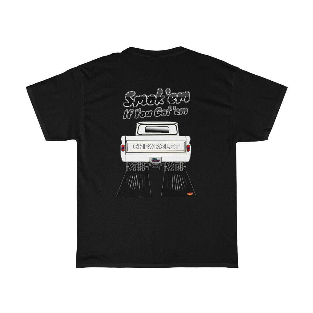 1960-66 Chevy Fleetside Pickup T-Shirt - Smoke 'Em if You Got 'Em - Sizes S-5XL