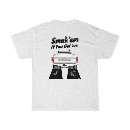 First Gen Chevy S-10 T-Shirt - Smoke 'Em if You Got 'Em - Sizes S-5XL