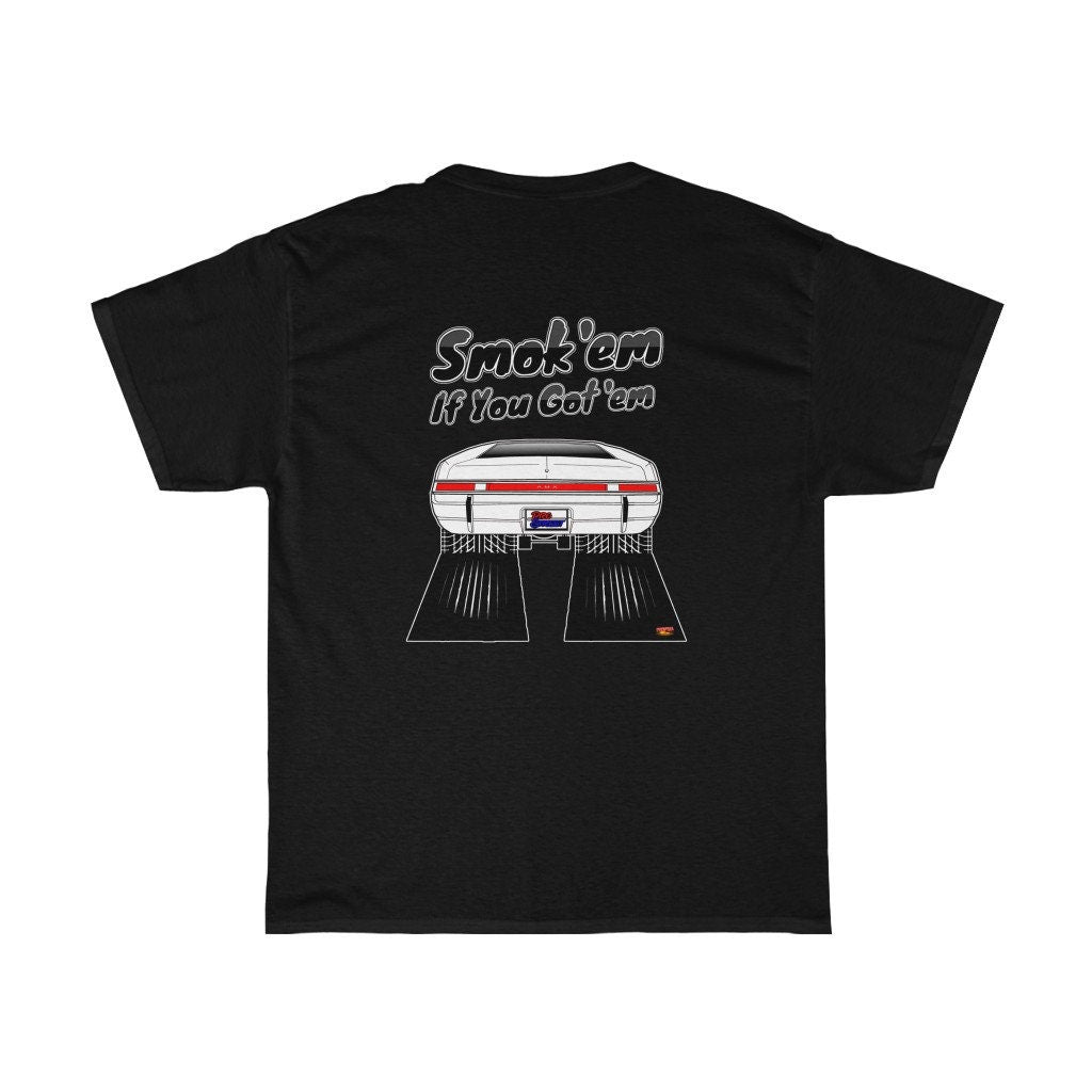AMC AMX T-Shirt - Smoke 'Em if You Got 'Em - Sizes S-5XL