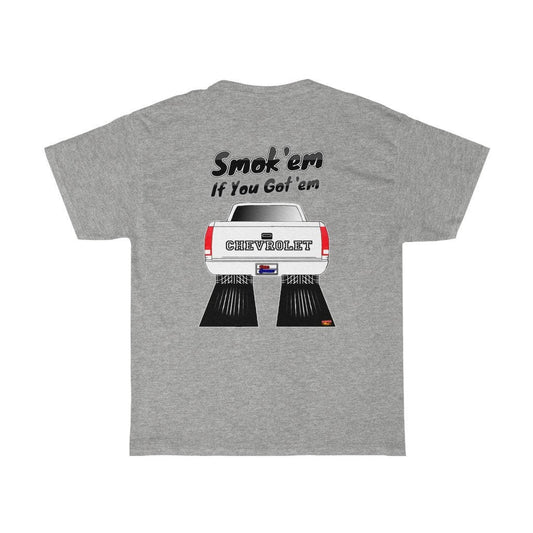 1988-Up Chevy Pickup T-Shirt - Smoke 'Em if You Got 'Em - Sizes S-5XL