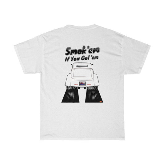 Smoke 'Em if You Got 'Em Street Rod Unisex Heavy Cotton Tee