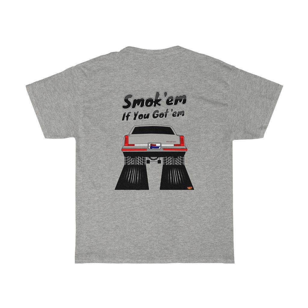 Hurst Oldsmobile Cutlass T-Shirt - Smoke 'Em if You Got 'Em - Sizes S-5XL