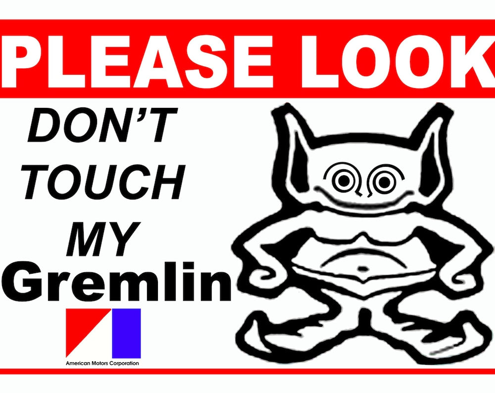 Please Look Don't Touch the 5 x 7 Car Show sign Aluminum, 5 x 7 AMC Gremlin