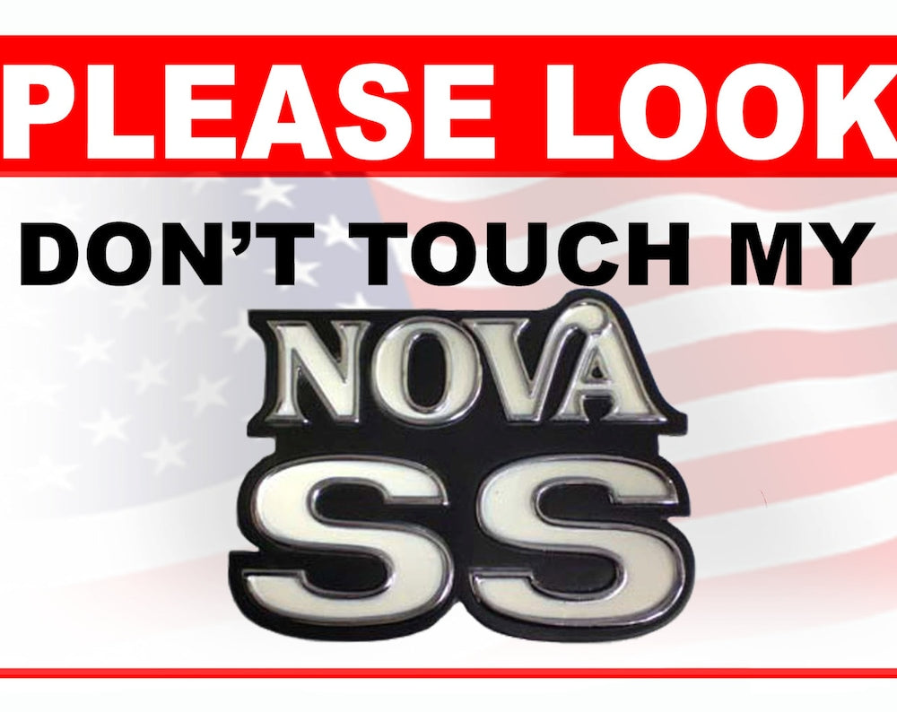 Please Look But Don't Touch 5x7 Aluminum Car Show Sign - 4th Gen Nova SS - USA Flag Background
